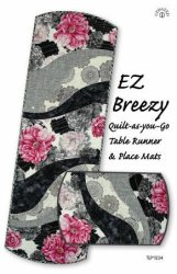 EZ BREEZY QUILT AS YOU GO TABLE RUNNER AND PLACE MATS