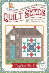 LORI HOLT QUILT SEEDS PATTERN HOME TOWN NEIGHBOR NO. 8