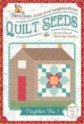 LORI HOLT QUILT SEEDS PATTERN HOME TOWN NEIGHBOR NO. 1
