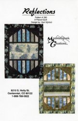 REFLECTIONS QUILT PATTERN FROM MOUNTAINPEEK CREATIONS
