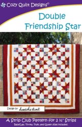 DOUBLE FRIENDSHIP STAR PATTERN FROM COZY QUILT DESIGNS 4 SIZES