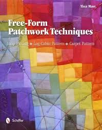 FREE-FORM PATCHWORK TECHNIQUES BOOK BY TINA MAST